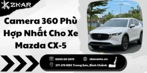 camera 360 ô tô cx5 chính hãng