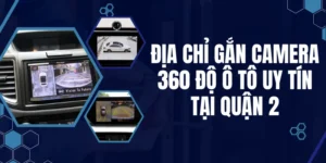 lắp camera 360 ô tô chính hãng