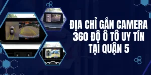 lắp camera 360 ô tô chính hãng