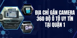 lắp camera 360 ô tô chính hãng