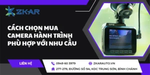 Tìm hiểu cách lựa chọn camera hành trình phù hợp