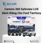 Camera 360 Safeview LUX Dành Riêng Ford Territory