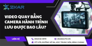 Video lưu bằng camera hành trình để được lâu không?