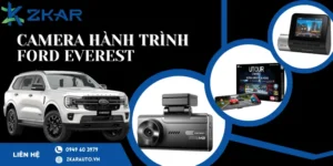 Camera hành trình chính hãng cho xe Ford Everest
