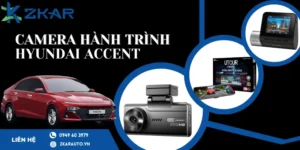 Camera hành trình chính hãng cho xe Hyundai Accent