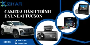 Camera hành trình chính hãng cho xe Hyundai Tucson