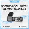 Camera Ghi Hình VIETMAP TS-2K Lite