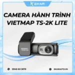 Camera Ghi Hình Vietmap TS-2K Lite