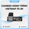 Camera Ghi Hình VIETMAP TS-3K